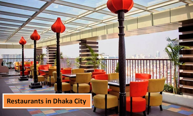 Best Restaurants in Dhaka City | ঢাকার সেরা রেস্তোরার তালিকা
