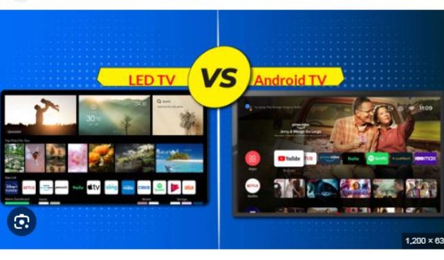 What is the Difference between LED Basic And Android TV